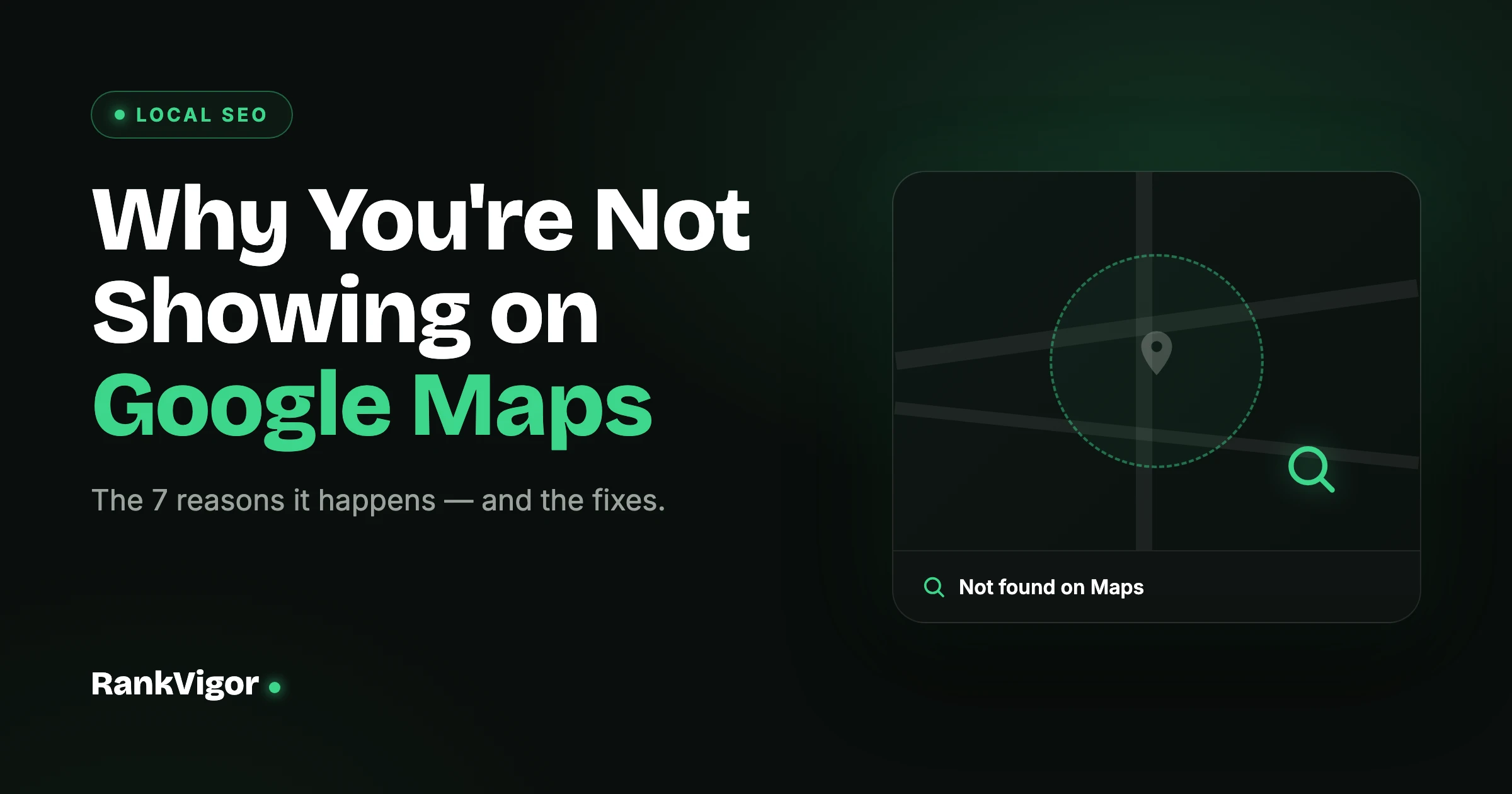 Why Is Your Business Not Showing Up on Google Maps? (And How to Fix It) preview